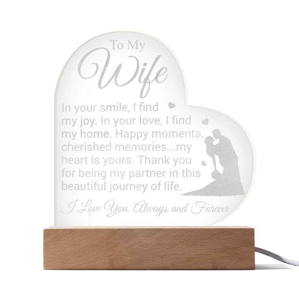 Wife - In Your Smile - Engraved Acrylic Heart Plaque