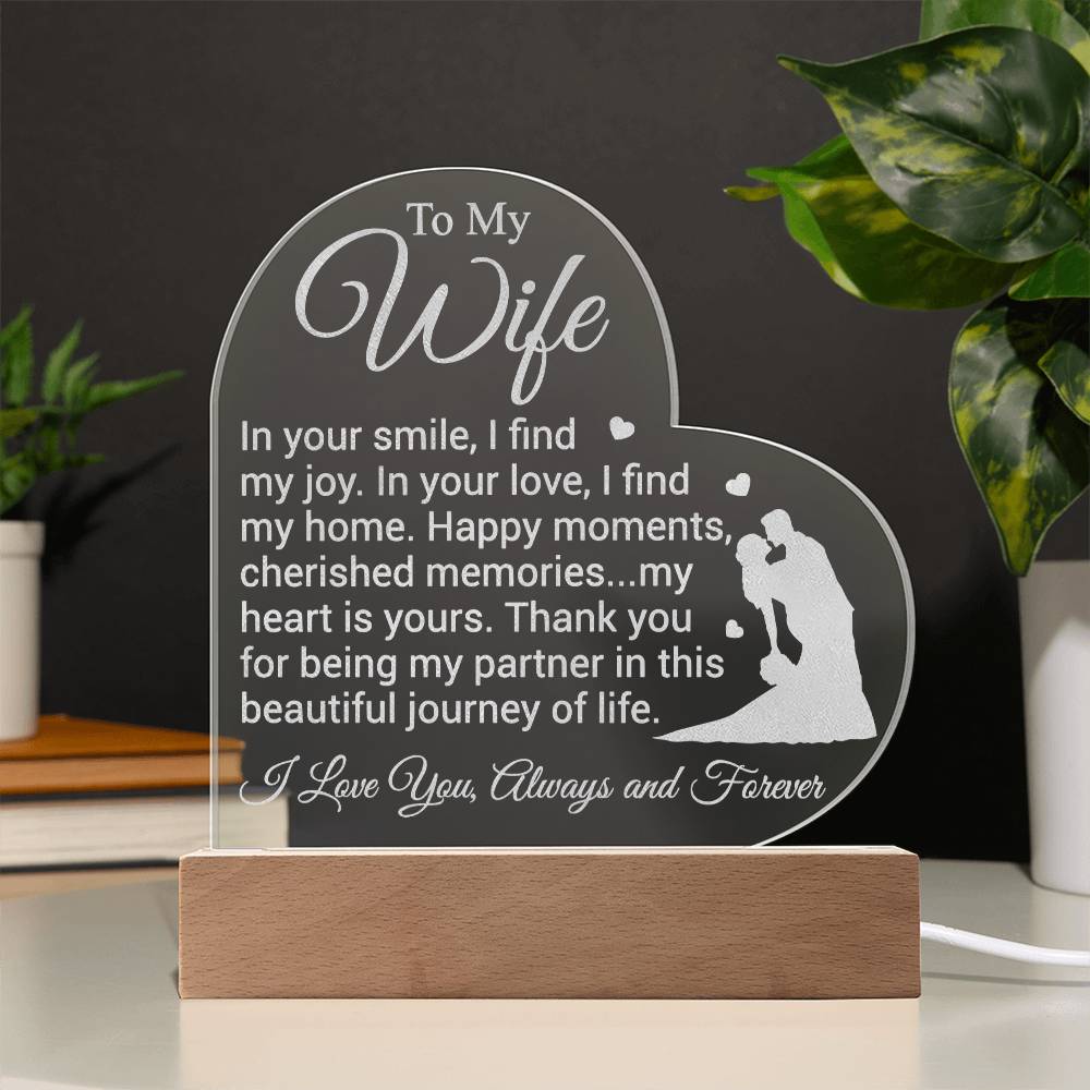 Wife - In Your Smile - Engraved Acrylic Heart Plaque